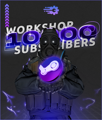 10000x Steam Workshop Subscribers